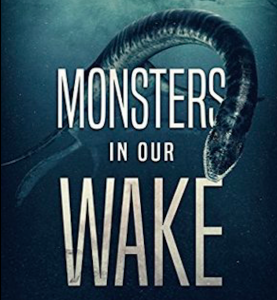J.H. Moncrieff's best-selling thriller Monsters in Our Wake