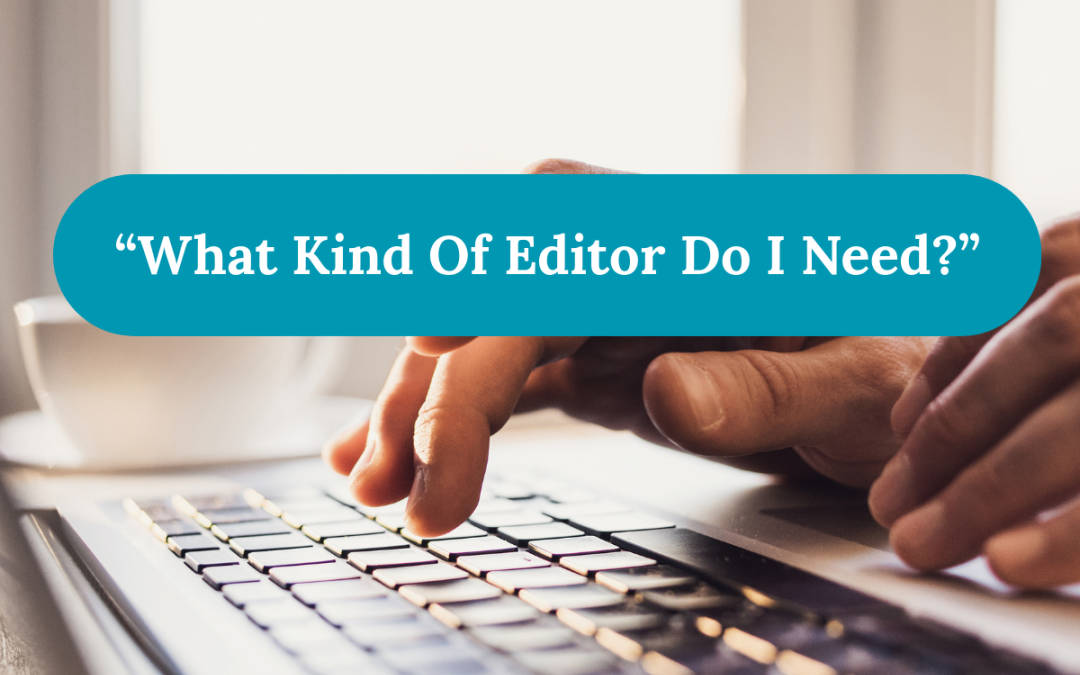 Different Types of Editors and When You Need Them